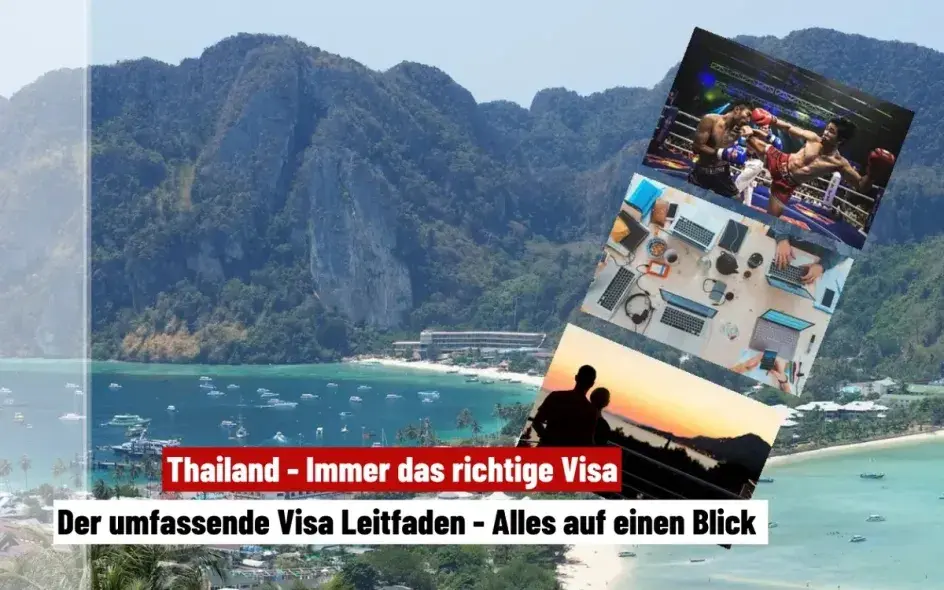Alles über thailändische Visa: Der umfassende Guide für Expats und Urlauber – Bleiben Sie informiert