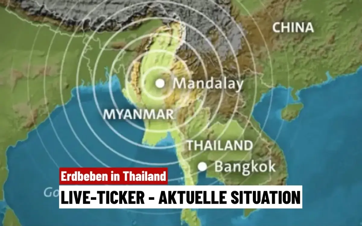 Schweres Erdbeben erschüttert Thailand: Live Ticker vom Beginn