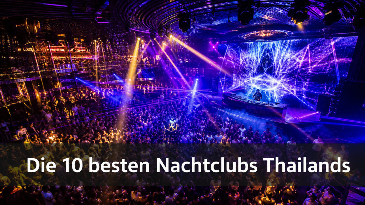Die besten Nachtclubs in Thailand 2026: Top 10