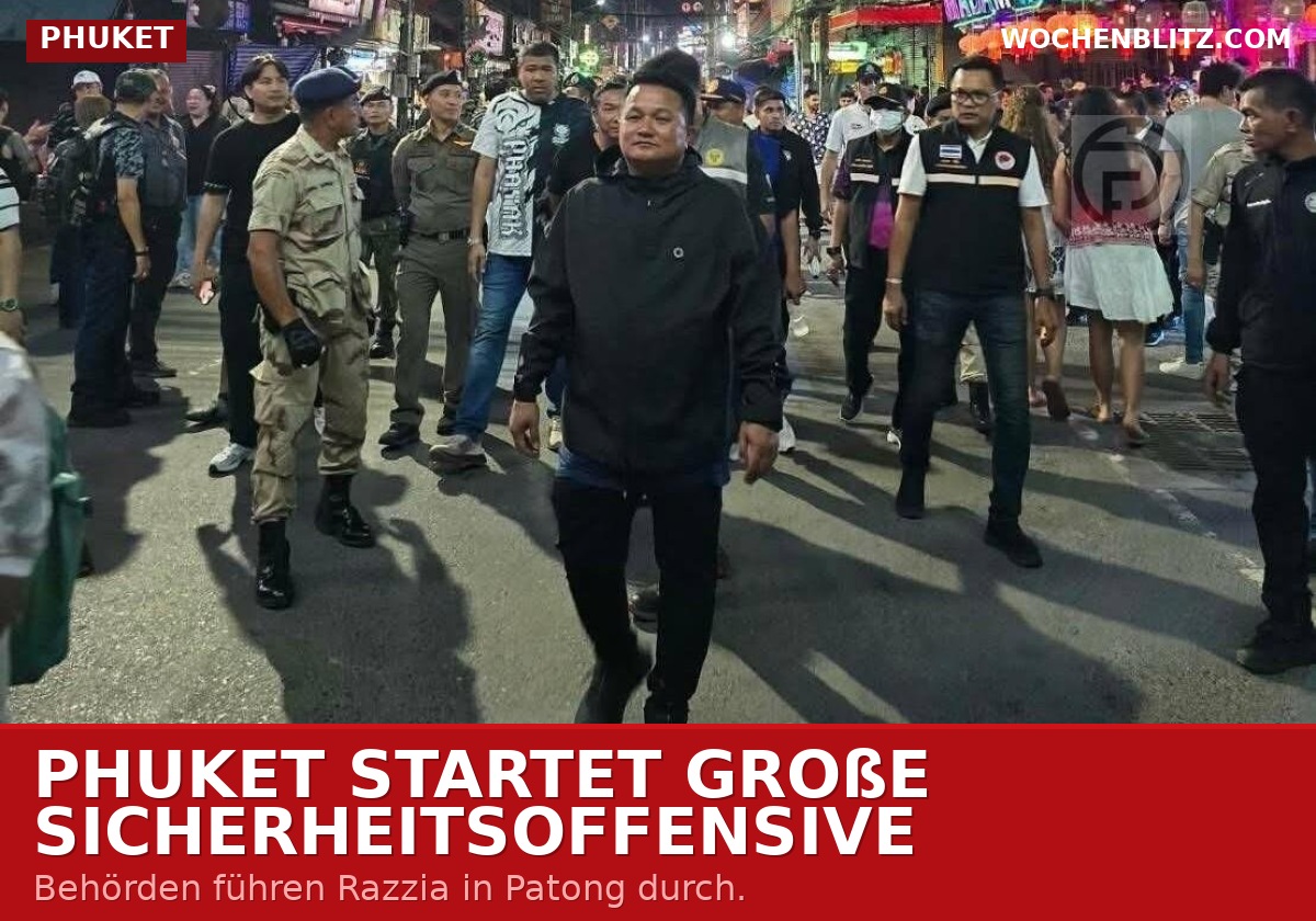 Phuket: Schock-Razzia auf Bangla Road – Drogen und illegale Arbeiter